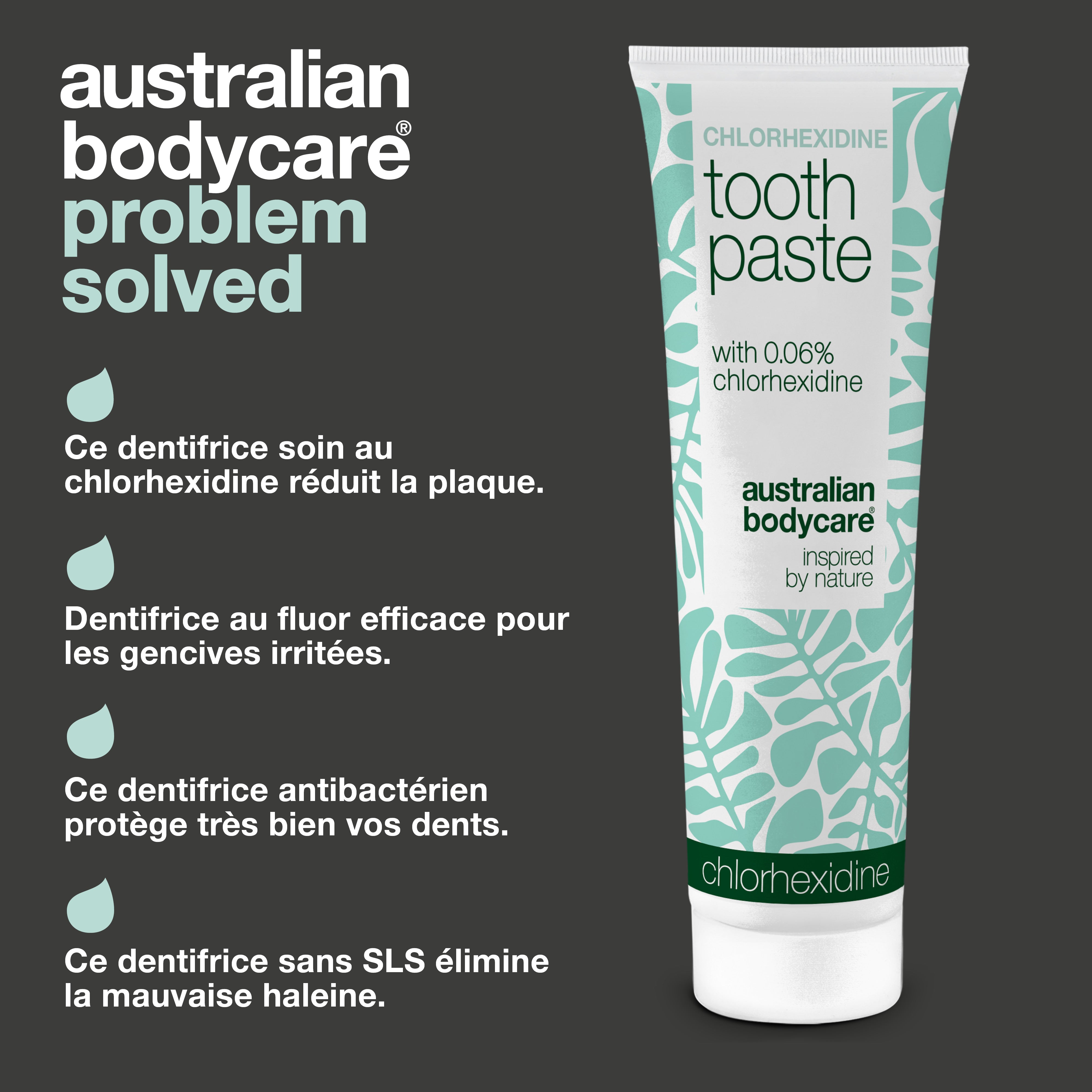 Dentifrice à la chlorhexidine Australian Bodycare et ses quatre bénéfices annoncés : il lutte contre la plaque dentaire, prend soin des gencives irritées au quotidien, protège des caries grâce au fluor et combat les bactéries et la mauvaise haleine sans SLS.