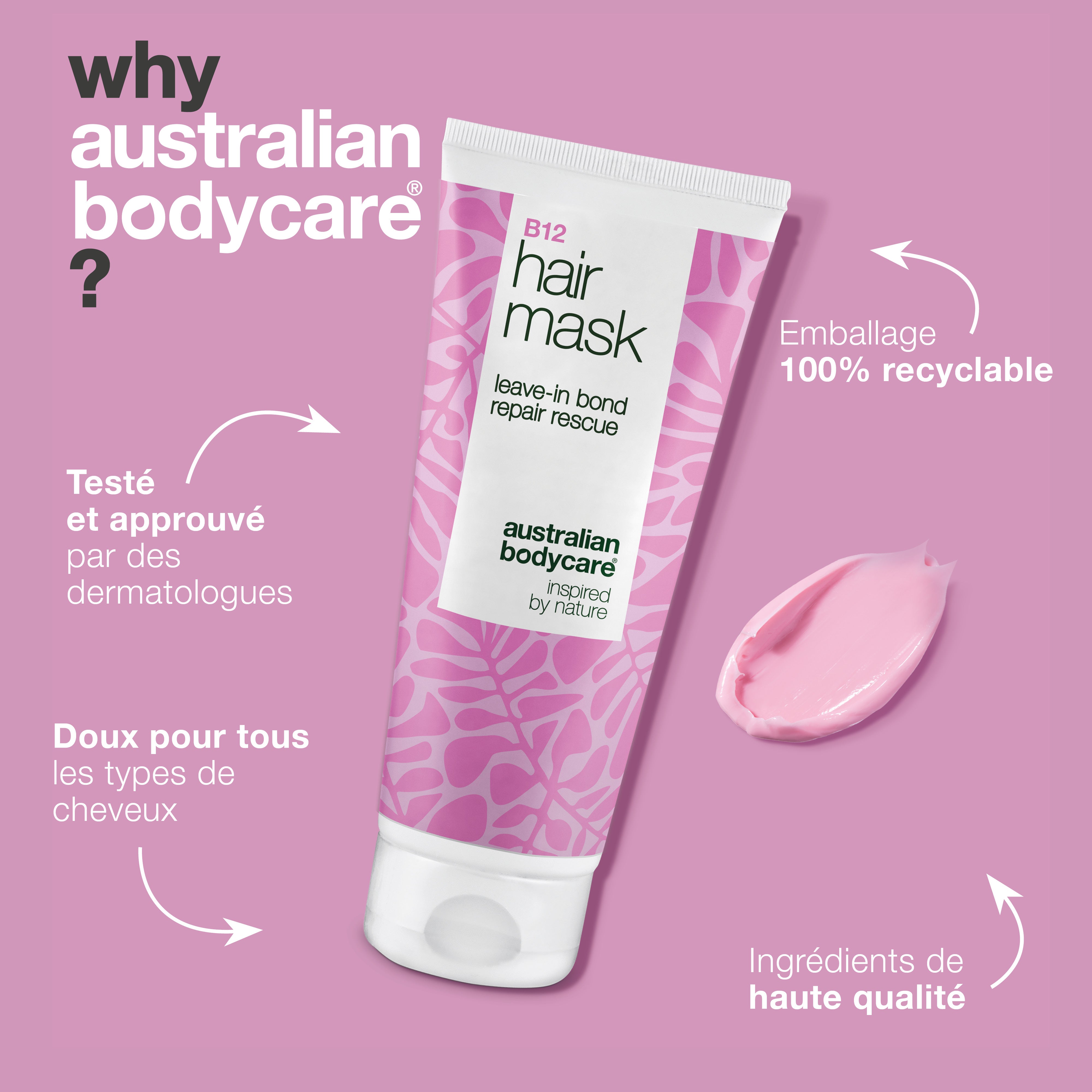 Masque Capillaire B12 est testé sous contrôle dermatologique, doux pour tous les types de cheveux et son emballage est 100 % recyclable