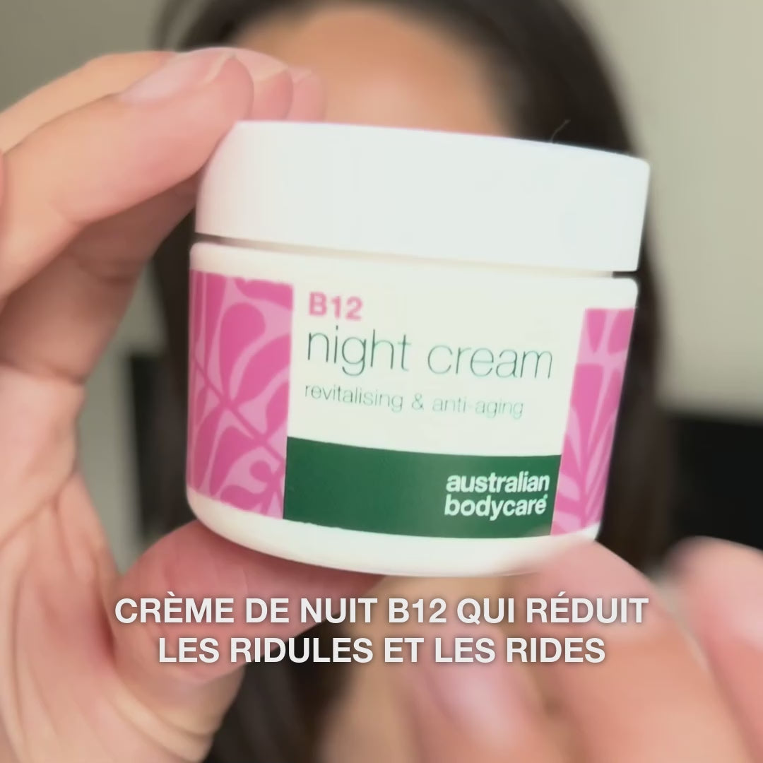 Vidéo produit : Crème de Nuit B12